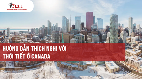 HƯỚNG DẪN THÍCH NGHI VỚI THỜI TIẾT Ở CANADA