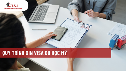 QUY TRÌNH XIN VISA DU HỌC MỸ