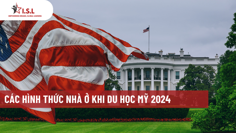 CÁC HÌNH THỨC NHÀ Ở KHI DU HỌC MỸ 2024