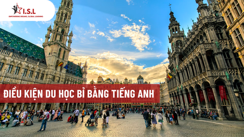 ĐIỀU KIỆN DU HỌC BỈ BẰNG TIẾNG ANH