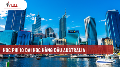 HỌC PHÍ 10 ĐẠI HỌC HÀNG ĐẦU AUSTRALIA