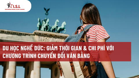 DU HỌC NGHỀ ĐỨC: GIẢM THỜI GIAN & CHI PHÍ VỚI CHƯƠNG TRÌNH CHUYỂN ĐỔI VĂN BẰNG