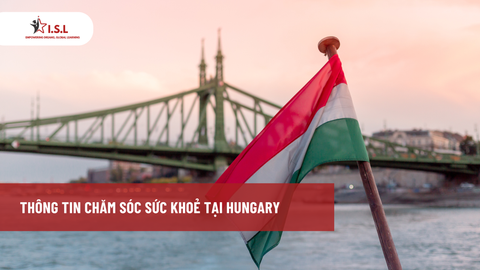 THÔNG TIN CHĂM SÓC SỨC KHOẺ TẠI HUNGARY