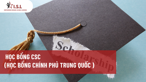 HỌC BỔNG CSC (HỌC BỔNG CHÍNH PHỦ TRUNG QUỐC)
