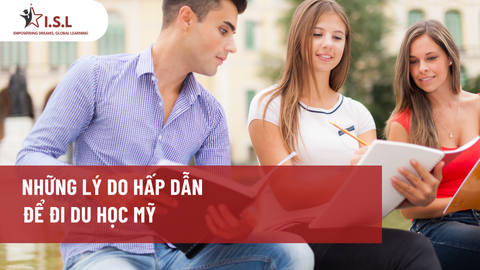 NHỮNG LÝ DO HẤP DẪN ĐỂ ĐI DU HỌC MỸ