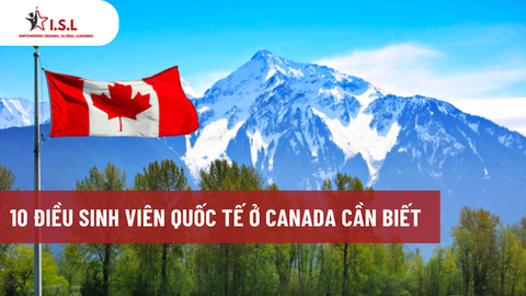 10 ĐIỀU SINH VIÊN QUỐC TẾ Ở CANADA CẦN BIẾT
