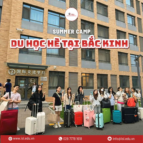 Hello Beijing! Học viên ISL đã sẵn sàng cho hành trình trại hè Trung Quốc 2025