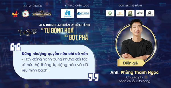 TALKSHOW ONLINE SỐ 74 : AI & TƯƠNG LAI QUẢN LÝ CỬA HÀNG TỪ TỰ ĐỘNG HÓA ĐỂN ĐỘT PHÁ