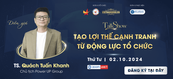 TẠO LỢI THẾ CẠNH TRANH TỪ ĐỘNG LỰC TỔ CHỨC