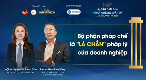 TALKSHOW 72: SỰ CẦN THIẾT CỦA PHÁP CHẾ VÀ LUẬT SƯ CHO DOANH NGHIỆP