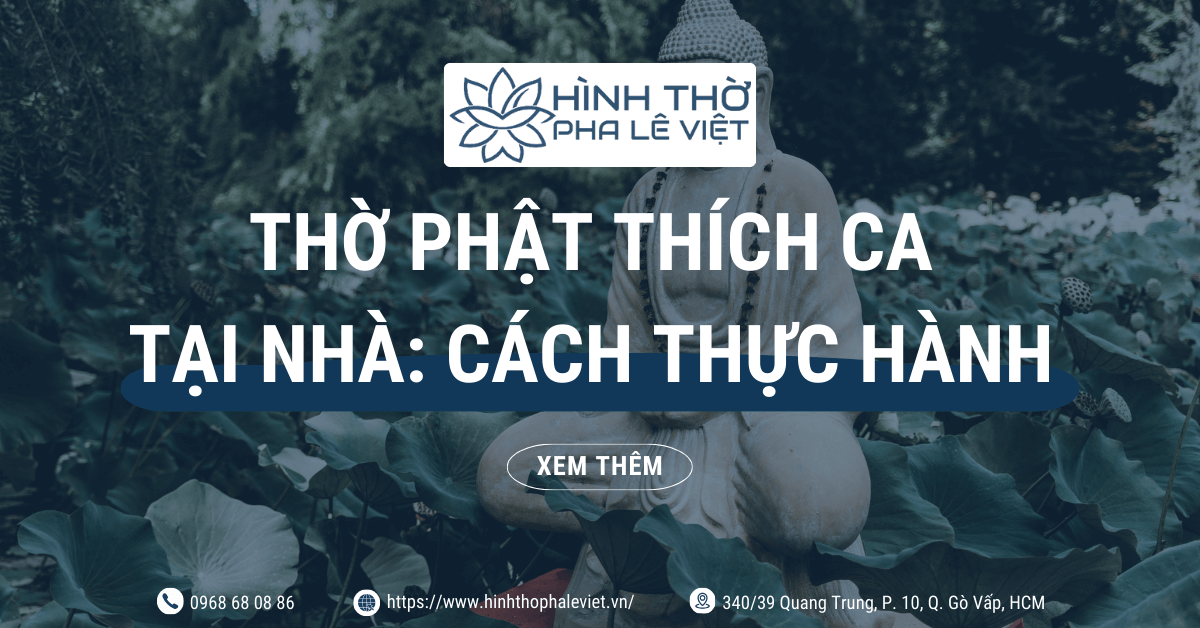 Thờ Phật Thích Ca Tại Nhà: Cách Thực Hành Hằng Ngày