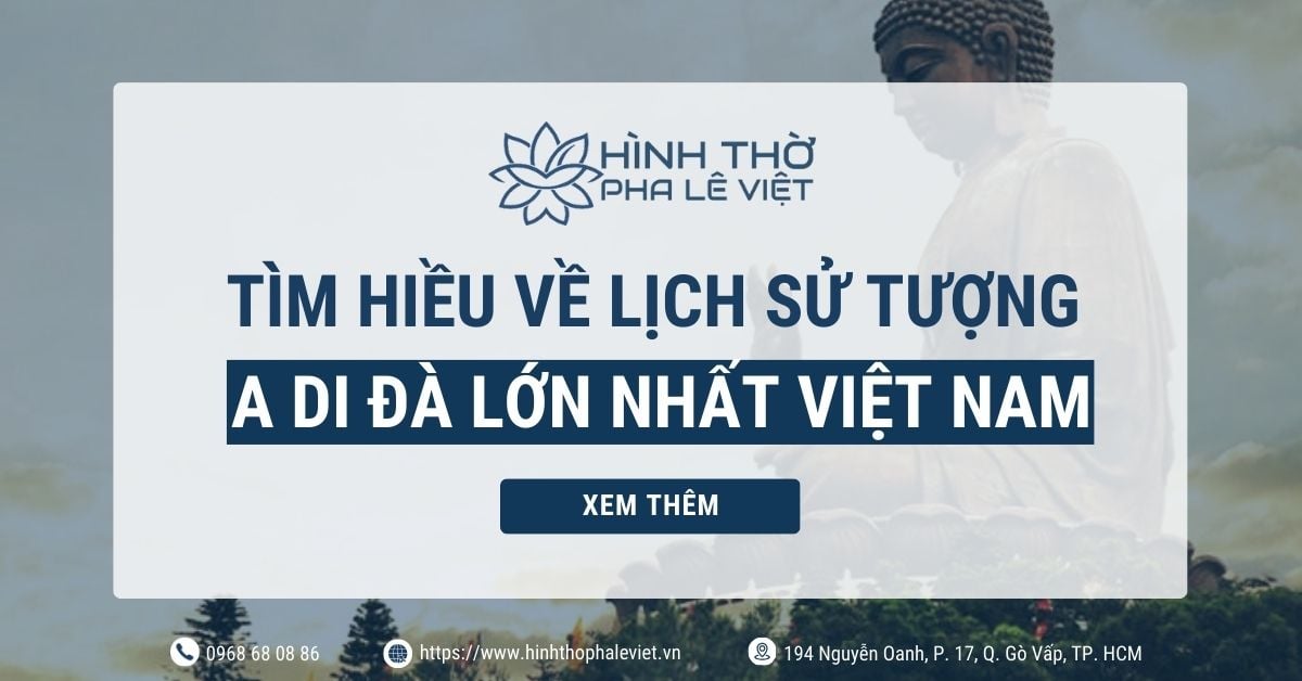 Tìm Hiều Về Lịch Sử Tượng A Di Đà Lớn Nhất Việt Nam