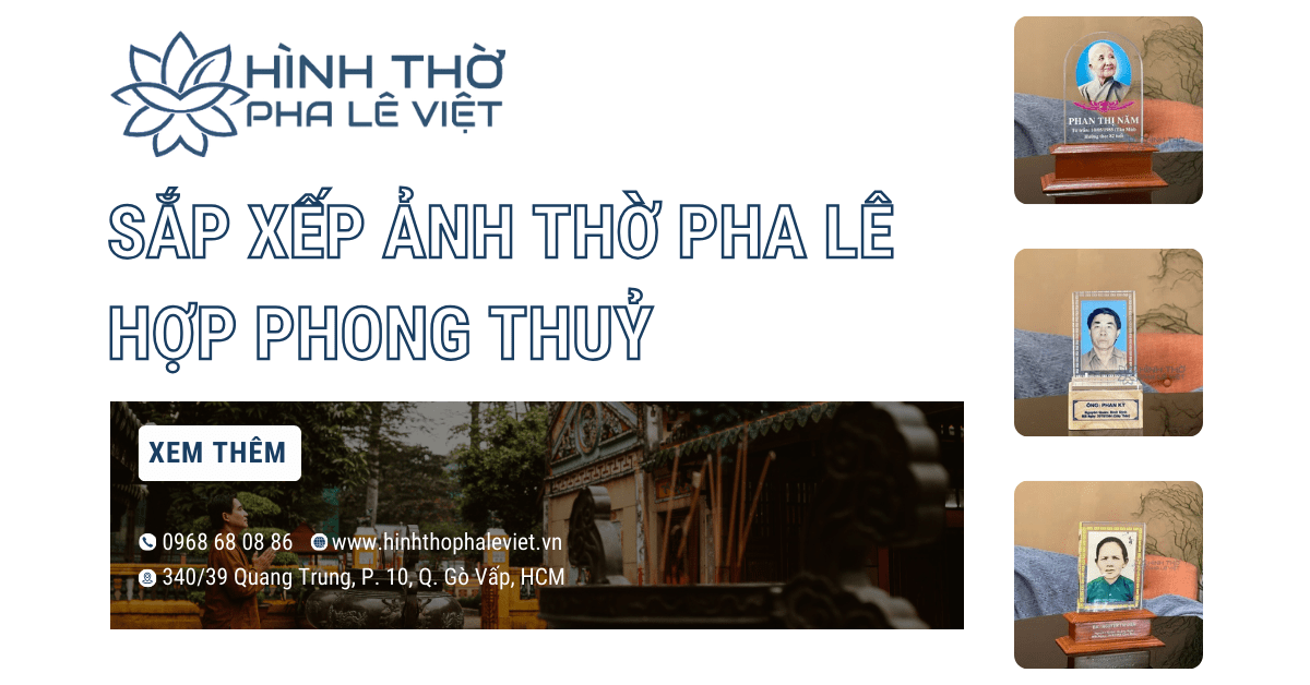 Để Ảnh Thờ Sao Cho Đúng? Sắp Xếp Ảnh Thờ Pha Lê Hợp Phong Thuỷ