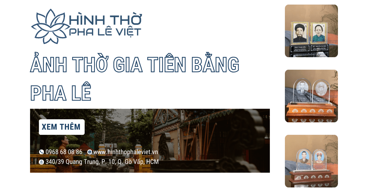 Dịch Vụ Làm Ảnh Thờ Gia Tiên Bằng Pha Lê