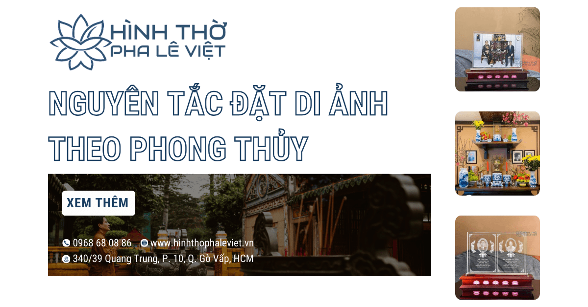 Hướng Dẫn Cách Đặt Di Ảnh Trên Bàn Thờ Đúng Phong Thủy