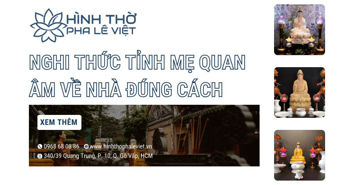 Cách Thỉnh Mẹ Quan Âm Về Nhà: Lễ Cúng, Văn Khấn, và Những Lưu Ý Quan Trọng