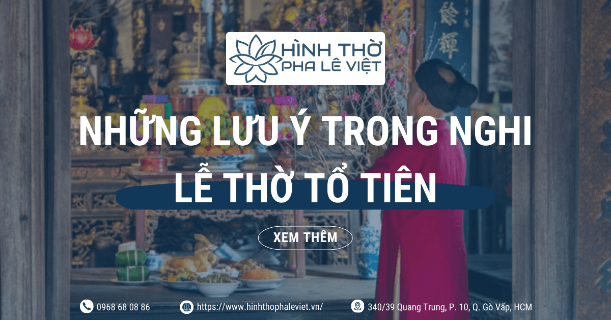 Hướng Dẫn Thực Hiện Nghi Lễ Thờ Tổ Tiên Đúng Chuẩn Nhất