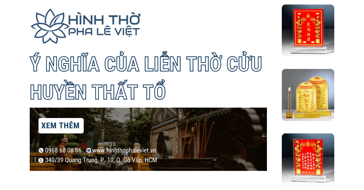 Liễn Thờ Cửu Huyền Thất Tổ Là Gì? Một Số Bí Mật Bạn Chưa Biết