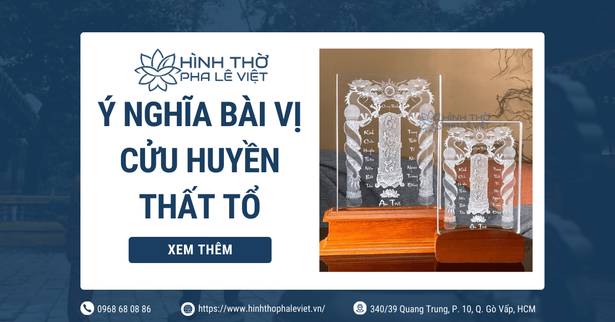 Ý Nghĩa Của Bài Vị Cửu Huyền Thất Tổ Và Cách An Trí