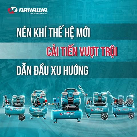 Nén khí thế hệ mới: Cải tiến vượt trội - Dẫn đầu xu hướng
