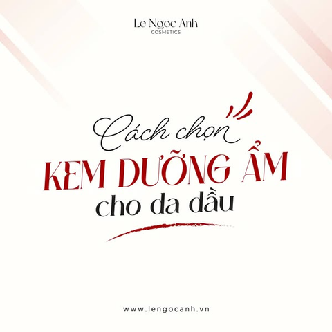 Cách chọn Kem Dưỡng Ẩm cho da dầu !!!
