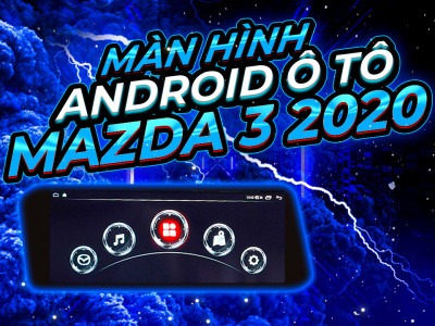 Màn Hình Android Ô Tô Mazda 3 2020 Của Winca Có Gì Đặc Biệt Hơn Những Sản Phẩm Khác Trên Thị Trường?