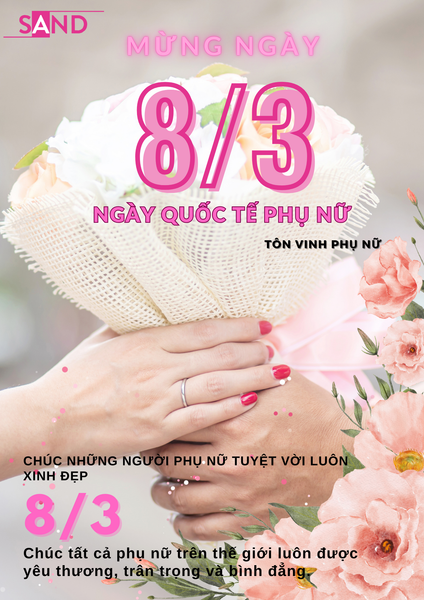 CÙNG SAND CHÀO MỪNG NGÀY 8/3
