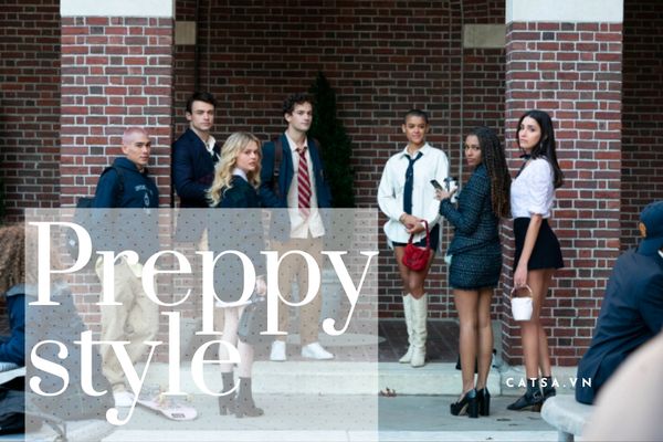 Preppy style - Cách tạo nên một outfit preppy đẳng cấp và thanh lịch