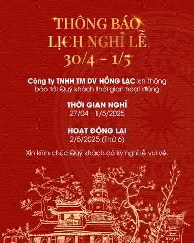 THÔNG BÁO LỊCH NGHỈ LỄ 30/4 - 1/5 NĂM 2025