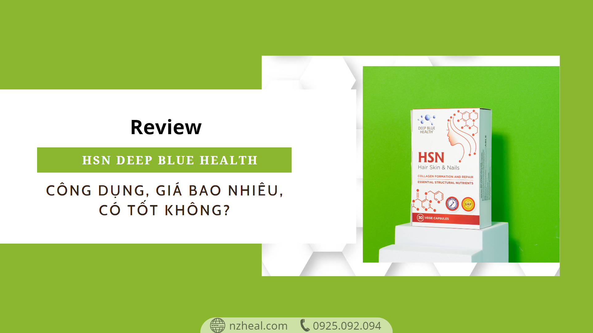 Review viên uống HSN Deep Blue Health có tốt không, giá bao nhiêu, mua ở đâu chính hãng?