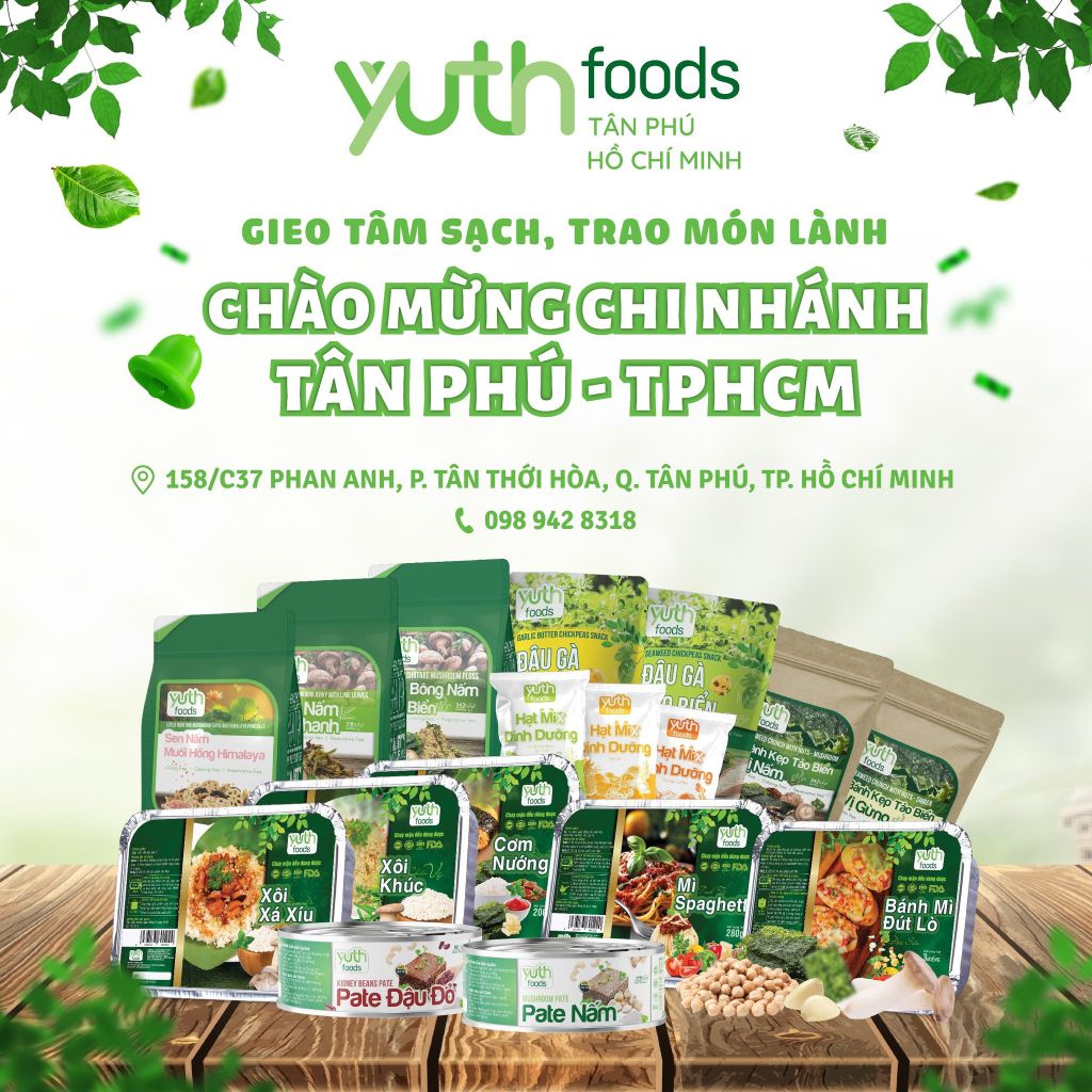 CHÀO MỪNG CHI NHÁNH CỬA HÀNG YUTH FOODS TẠI TÂN PHÚ, HỒ CHÍ MINH!