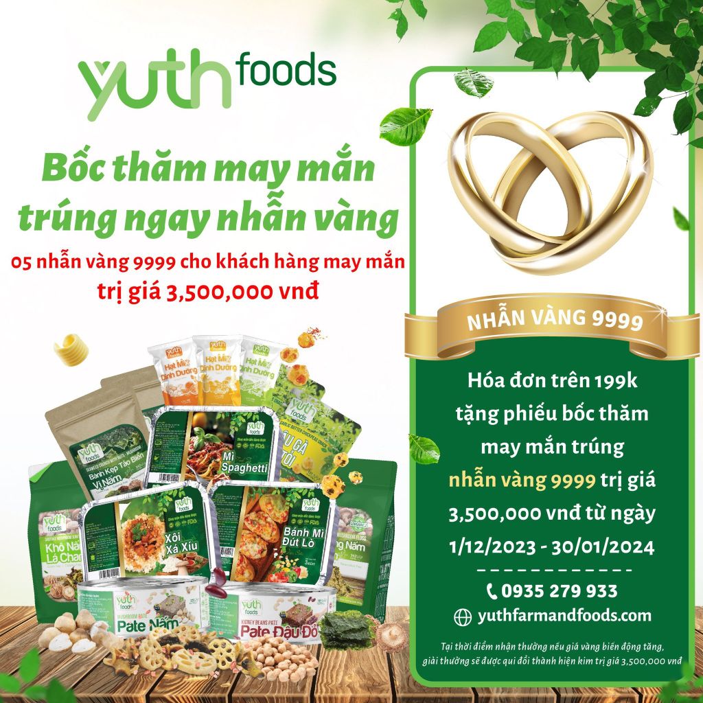 CƠ HỘI NHẬN NGAY 5 PHẦN QUÀ NHẪN VÀNG 9999 - TRỊ GIÁ 3,500,000 VNĐ CÙNG YUTH FOODS!