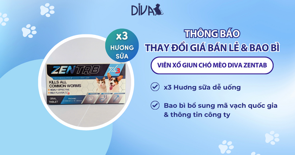 THÔNG BÁO THAY ĐỔI BAO BÌ VÀ GIÁ BÁN LẺ VIÊN XỔ GIUN CHÓ MÈO DIVA ZENTAB