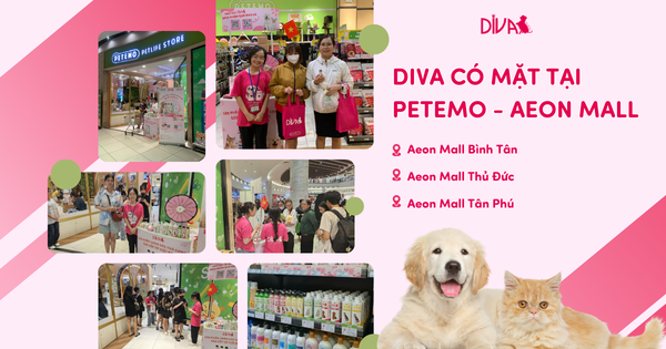 DIVA CÓ MẶT TẠI PETEMO - AEON MALL