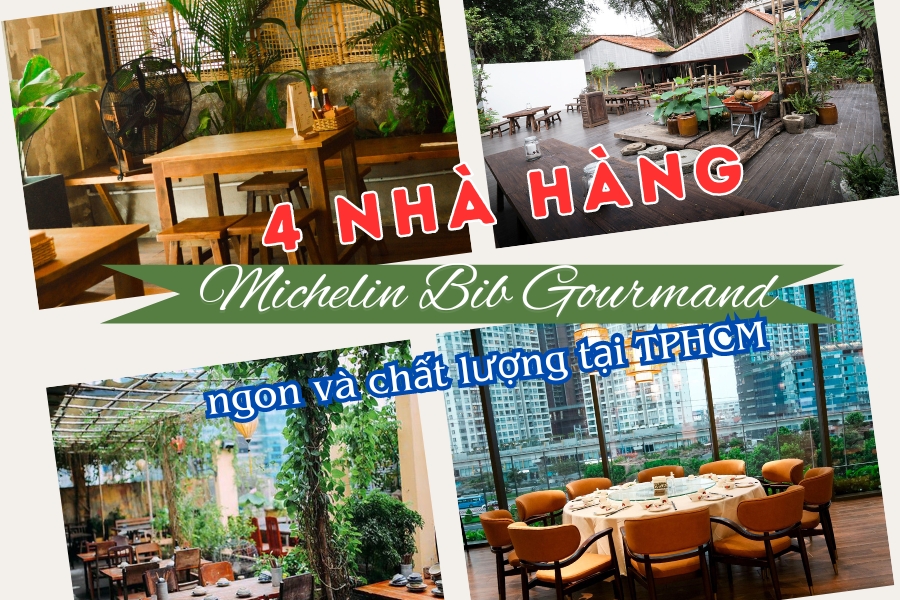 4 nhà hàng Michelin Bib Gourmand ngon và chất lượng tại TPHCM