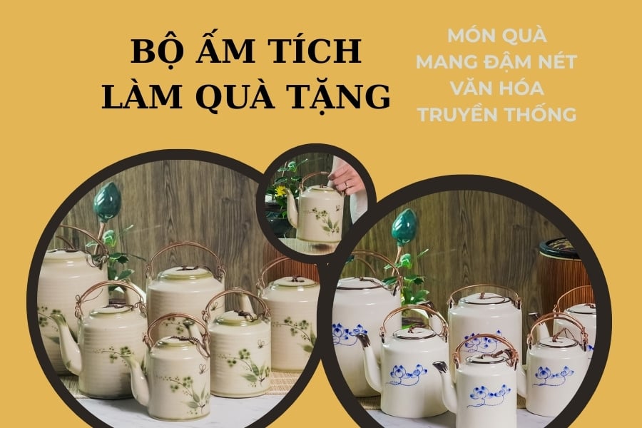 Bộ Ấm Tích Làm Quà Tặng – Món Quà Mang Đậm Nét Văn Hóa Truyền Thống Ý Nghĩa Và Sang Trọng