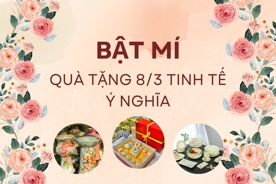 Bật mí những món quà tặng 8/3 tinh tế và ý nghĩa