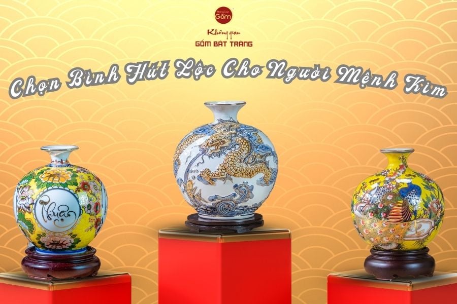 Chọn Bình Hút Lộc Cho Người Mệnh Kim