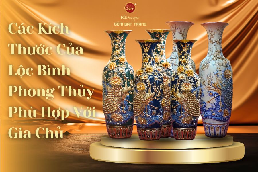 Các Kích Thước Của Lộc Bình Phong Thủy Phù Hợp Với Gia Chủ