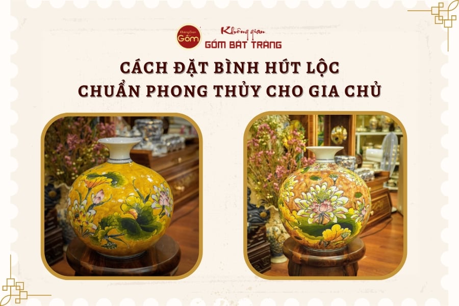 Cách đặt bình hút lộc chuẩn phong thủy cho gia chủ