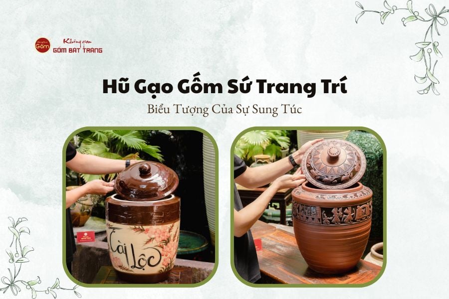 Hũ Gạo Gốm Sứ Trang Trí – Biểu Tượng Của Sự Sung Túc