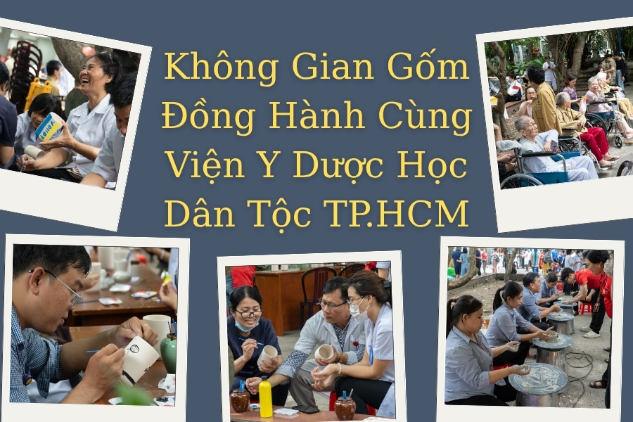 Không Gian Gốm Đồng Hành Cùng Viện Y Dược Học Dân Tộc TP.HCM