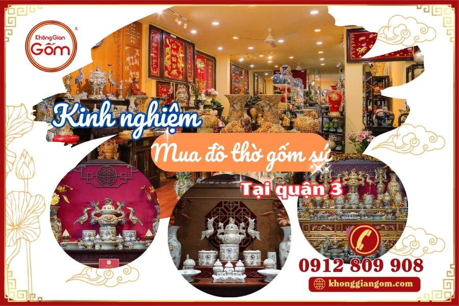 Kinh nghiệm mua đồ thờ gốm sứ tại quận 3