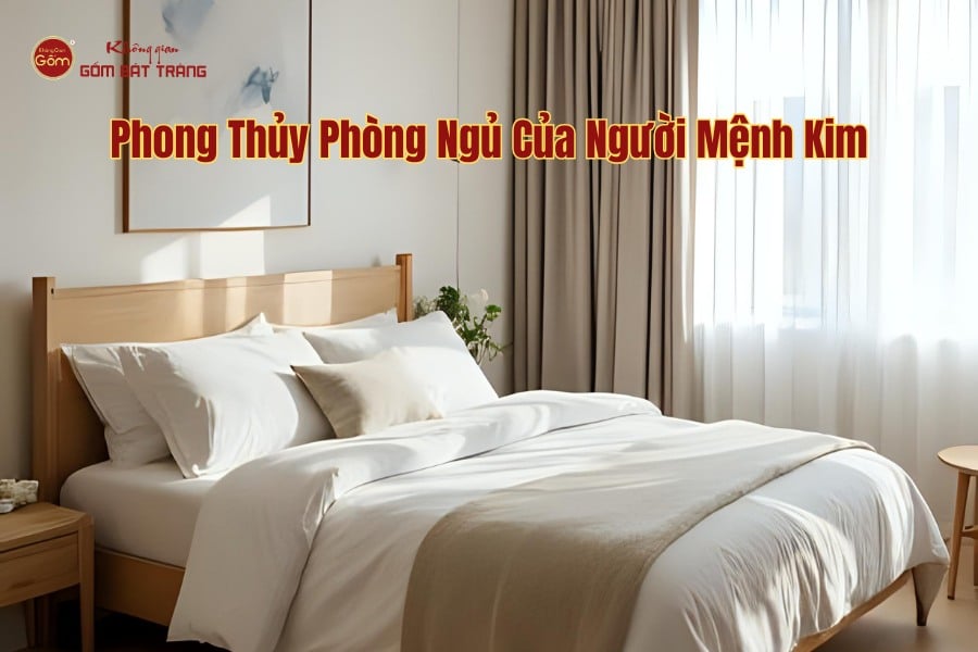 Phong Thủy Phòng Ngủ Của Người Mệnh Kim