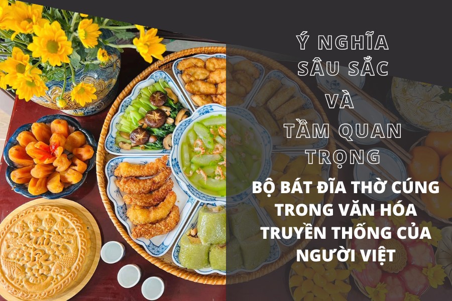 Ý Nghĩa Sâu Sắc Và Tầm Quan Trọng Của Bộ Bát Đĩa Thờ Cúng Trong Văn Hóa Truyền Thống Của Người Việt