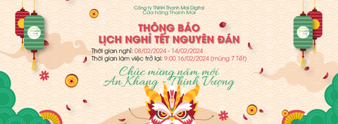[Thông báo] Thông báo lịch nghỉ Tết Âm Lịch 2024