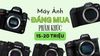 Top Máy Ảnh Đáng Mua Nhất Trong Tầm Giá 15–20 Triệu [2025]