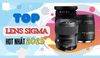 TOP ỐNG KÍNH SIGMA HOT NHẤT 2025