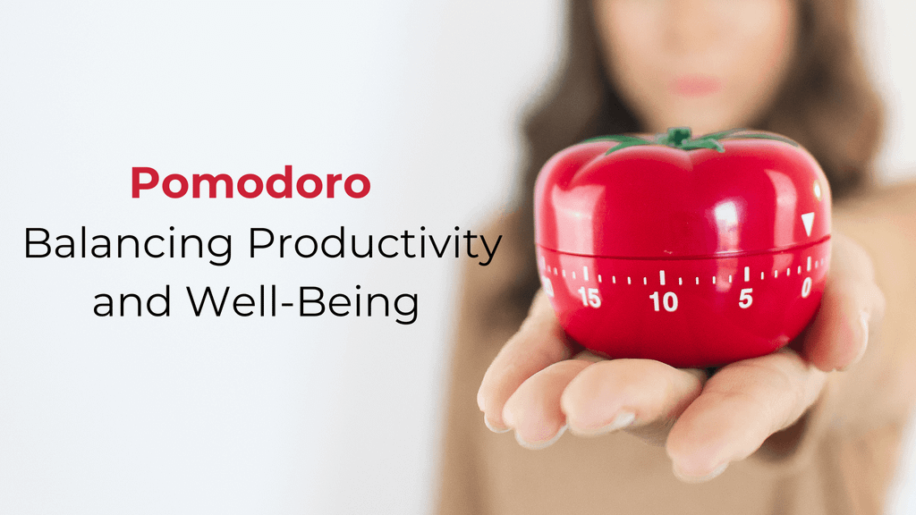Pomodoro - Balancing Productivity and Well-Being
