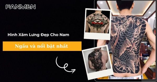 150+ Hình Xăm Sau Lưng Đẹp Cho Nam Ngầu Và Cuốn Hút [2025]